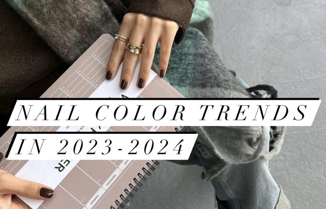 best nail color trends 2023 2024